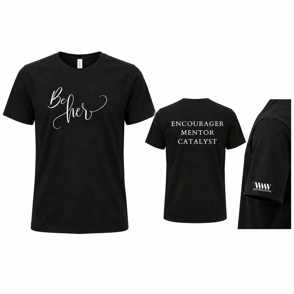 Be Her Black Bella+Canvas T-Shirt