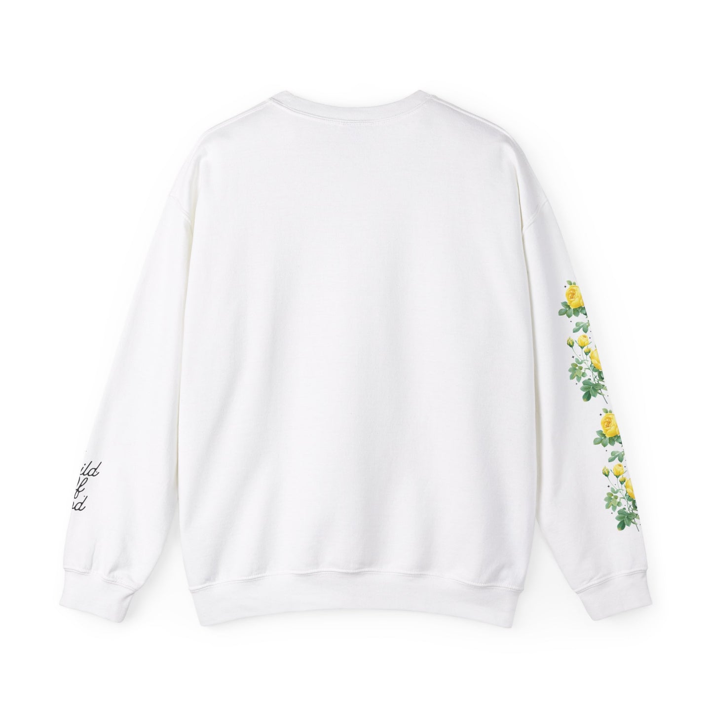 Yellow Rose Child of God Sweatshirt