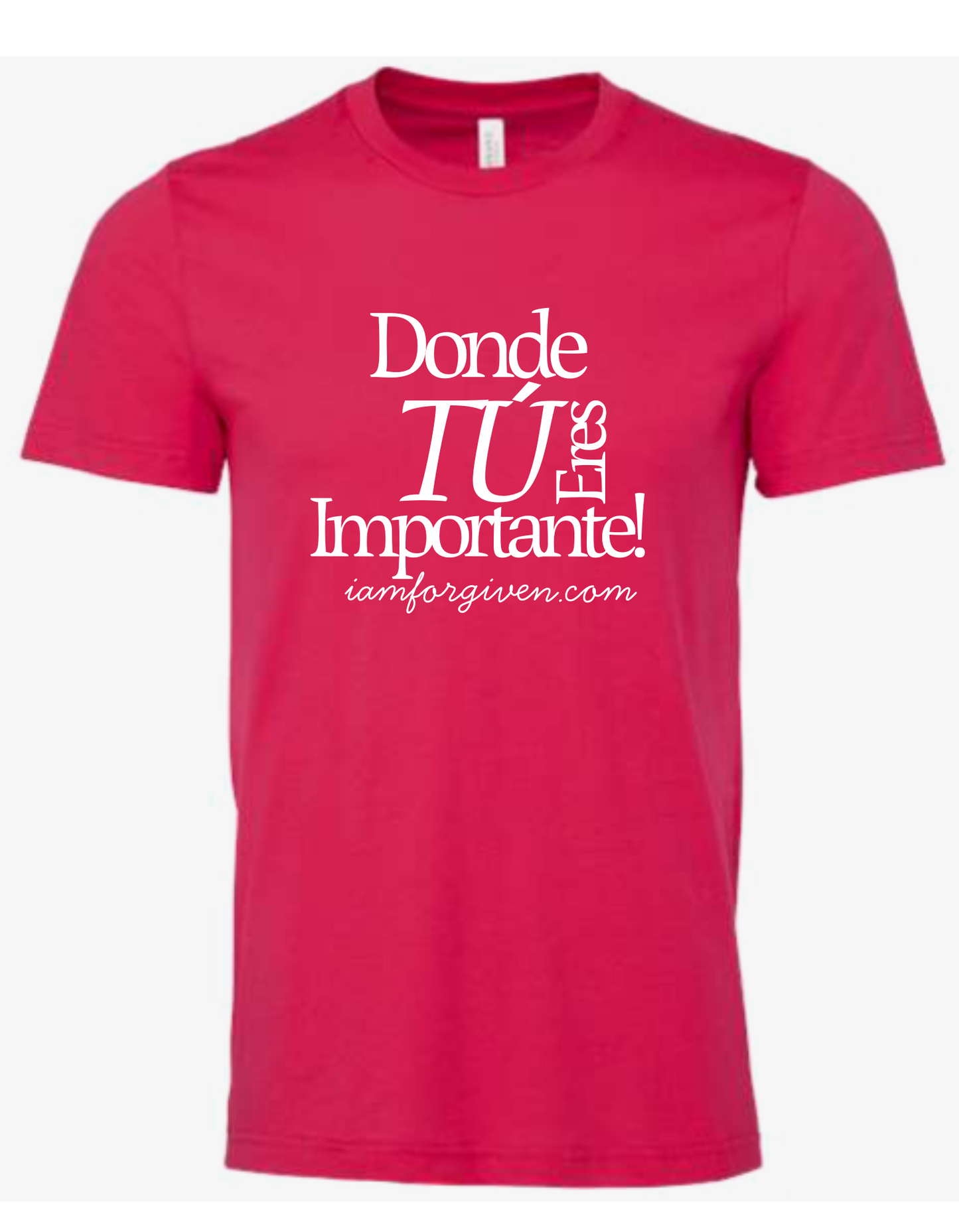 Where You Matter T-Shirt -Spanish version