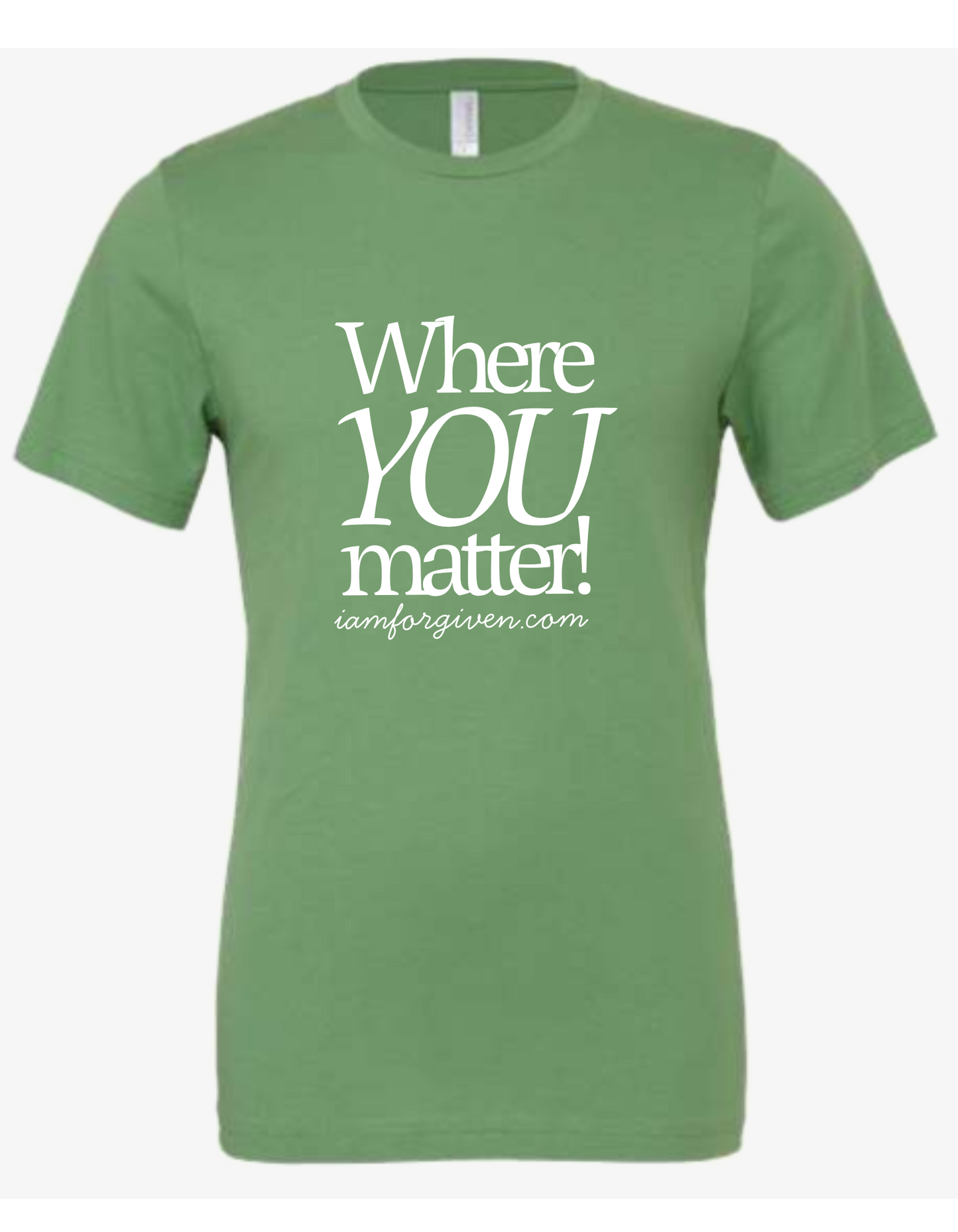 Where You Matter T-Shirt